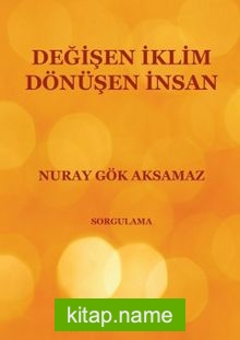 Değişen İklim – Dönüşen İnsan