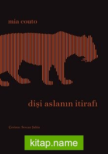 Dişi Aslanın İtirafı