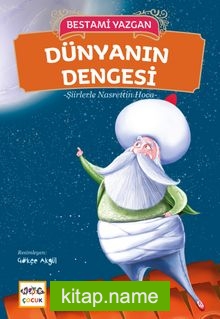 Dünyanın Dengesi / Şiirlerle Nasrettin Hoca