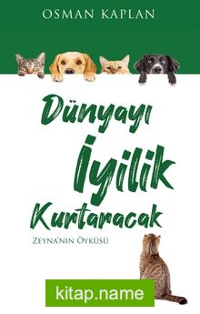 Dünyayı İyilik Kurtaracak