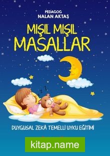 Duygusal Zeka Temelli Uyku Eğitimi ve Mışıl Mışıl Masallar