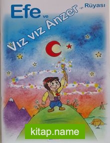 Efe ve Vız Vız Anzer’in Rüyası