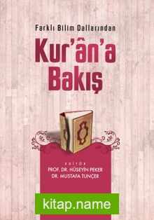 Farklı Bilim Dallarından Kur’an’a Bakış