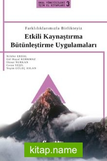 Farklılıklarımızla Birlikteyiz Etkili Kaynaştırma Bütünleştirme Uygulamaları