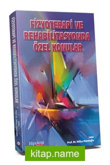 Fizyoterapi ve Rehabilitasyonda Özel Konular