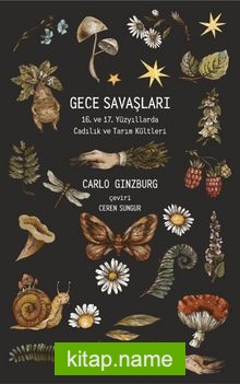 Gece Savaşları  16. ve 17. Yüzyıllarda Cadılık ve Tarım Kültleri