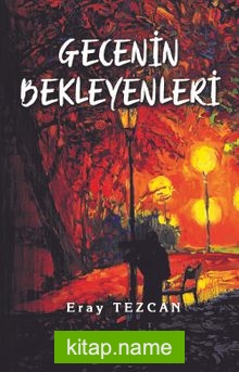 Gecenin Bekleyenleri