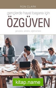 Gençlerde Hayat Başarısı İçin Özgüven