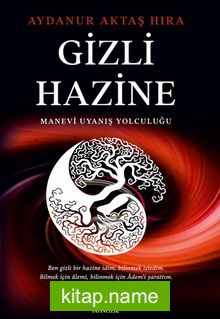 Gizli Hazine Manevi Uyanış Yolculuğu