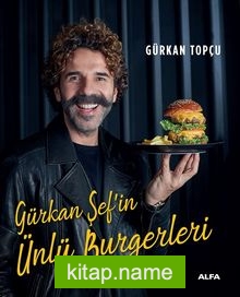 Gürkan Şef’in Ünlü Burgerleri (Ciltli)