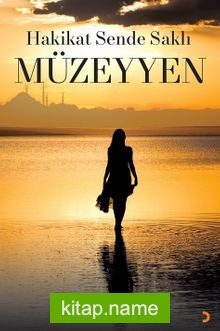 Hakikat Sende Saklı Müzeyyen