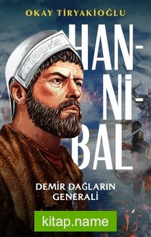 Hannibal  Demir Dağların Generali