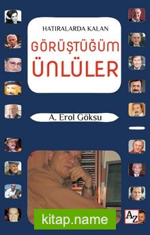 Hatıralarda Kalan Görüştüğüm Ünlüler