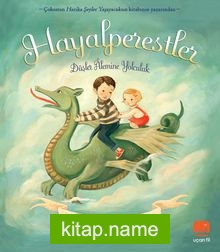 Hayalperestler / Düşler Alemine Yolculuk