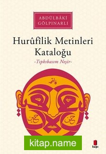 Hurûfîlîk Metinleri Kataloğu (Tıpkıbasım Neşir)