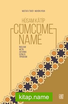 Hüsam Katip Cümcümename (İnceleme Metin Aktarma Dizinler Tıpkıbasım)