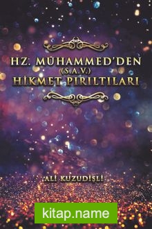 Hz. Muhammed’den (s.a.v.) Hikmet Pırıltıları