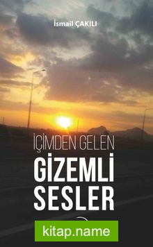 İçimden Gelen Gizemli Sesler