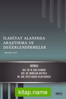 İlahiyat Alanında Araştırma ve Değerlendirmeler / Aralık 2021