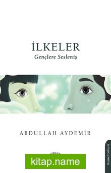 İlkeler Gençlere Sesleniş