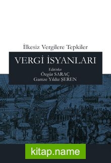 İlkesiz Vergilere Tepkiler: Vergi İsyanları