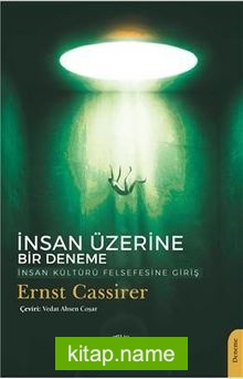 İnsan Üzerine Bir Deneme İnsan Kültürü Felsefesine Giriş