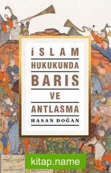 İslam Hukukunda  Barış ve Antlaşma