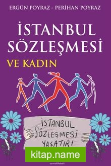 İstanbul Sözleşmesi ve Kadın