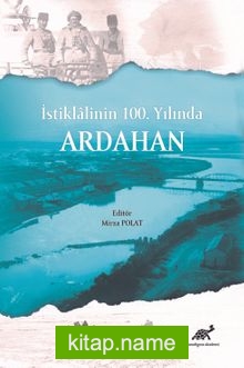 İstiklalinin 100. Yılında Ardahan