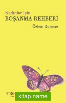 Kadınlar İçin Boşanma Rehberi