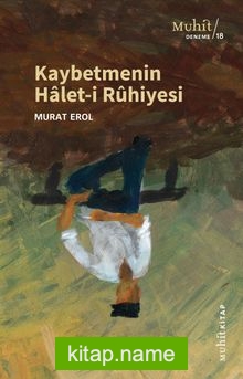 Kaybetmenin Halet-i Rûhiyesi