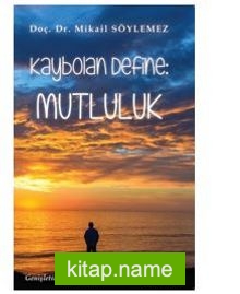 Kaybolan Define – Mutluluk