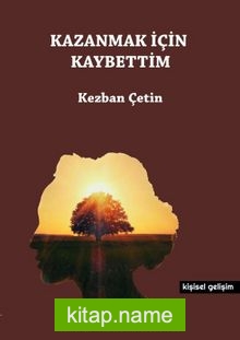 Kazanmak İçin Kaybettim