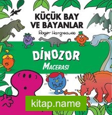 Küçük Bay ve Bayanlar Dinozor Macerası