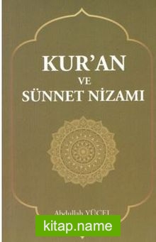 Kur’an Ve Sünnet Nizamı