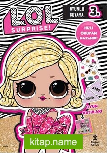 Lol Surprise Oyunlu Boyama 3 / Hızlı Okuyan Kazanır