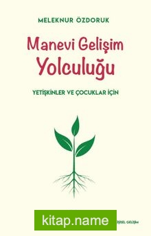 Manevi Gelişim Yolculuğu