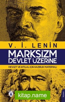 Marksizm – Devlet Üzerine Devlet ve İhtilal İçin Hazırlık Materyali