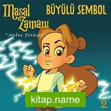 Masal Zamanı Melez Prenses 2 / Büyülü Sembol