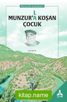 Munzur’la Koşan Çocuk