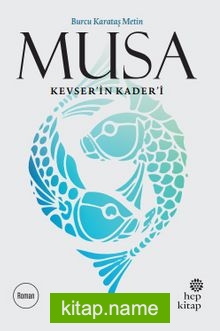 Musa Kevser’in Kader’i