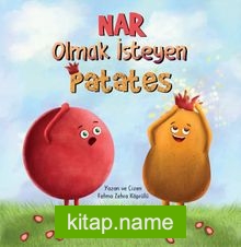 Nar Olmak İsteyen Patates