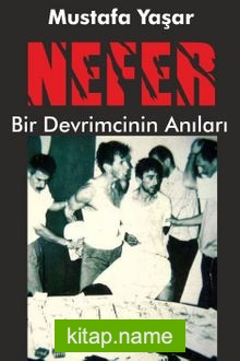 Nefer Bir Devrimcinin Anıları