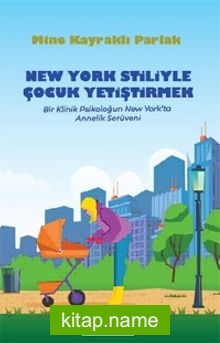 New York Stiliyle Çocuk Yetiştirmek