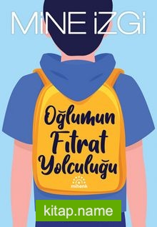 Oğlumun Fıtrat Yolculuğu