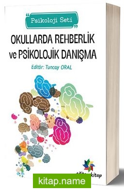 Okullarda Rehberlik ve Psikolojik Danışma (Psikoloji Seti)