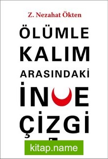 Ölümle Kalım Arasındaki İnce Çizgi