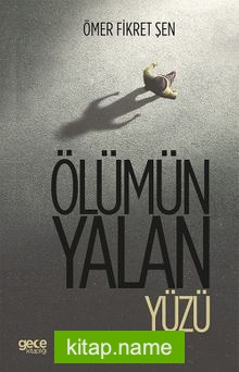 Ölümün Yalan Yüzü