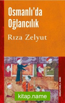 Osmanlı’da Oğlancılık