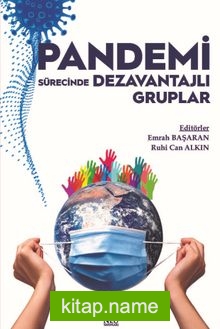 Pandemi Sürecinde Dezavantajlı Gruplar